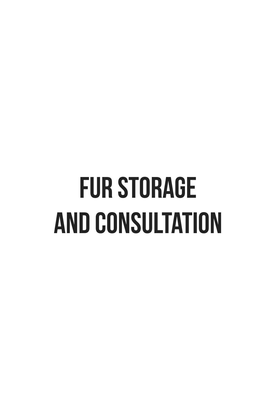 Fur Storage and Consultation Service