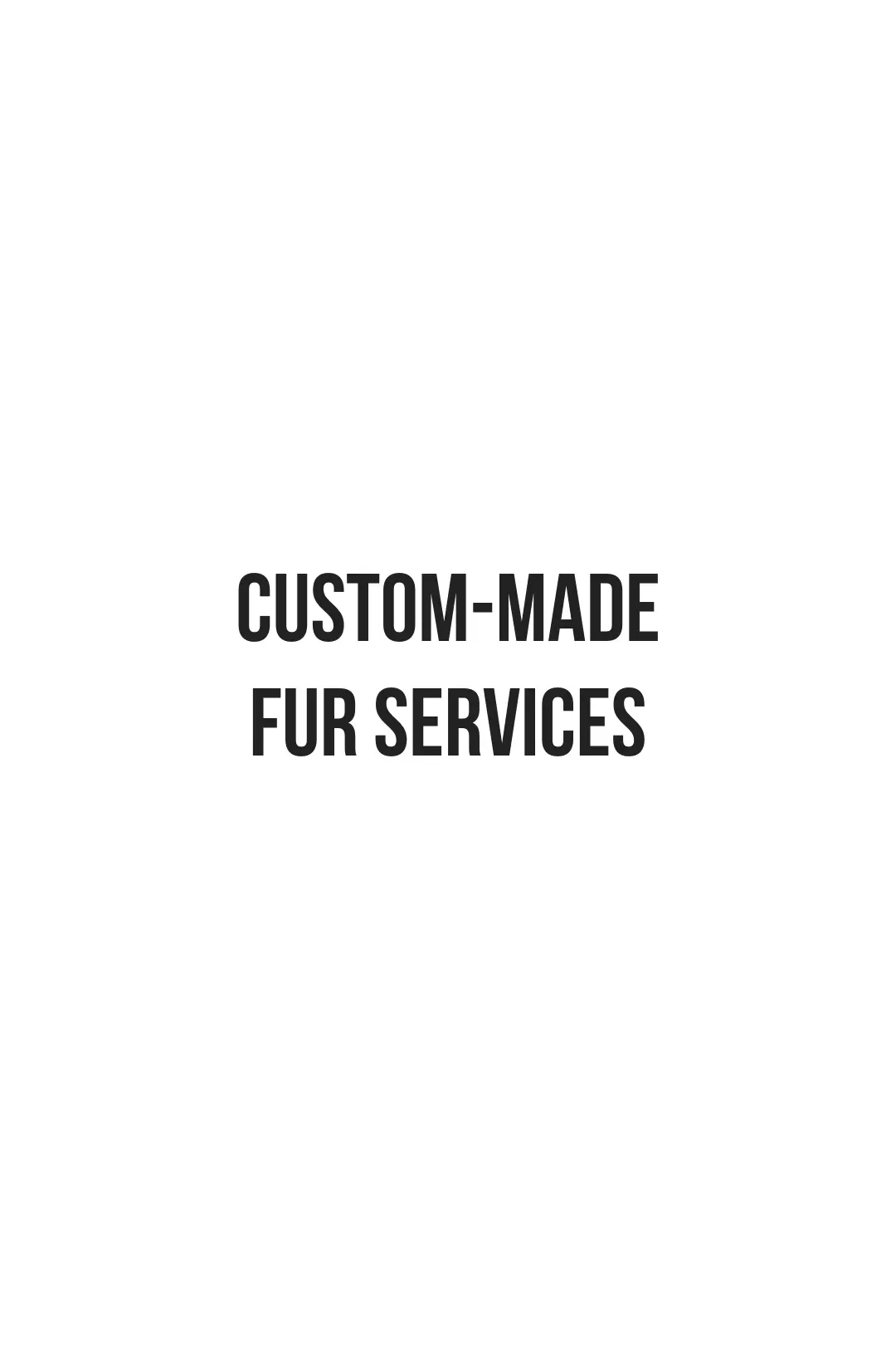 Custom-Made Fur Services